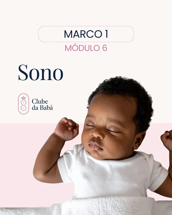Marco 1 — Módulo 6: Sono